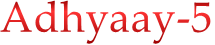 Adhyaay-5