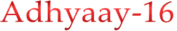 Adhyaay-16